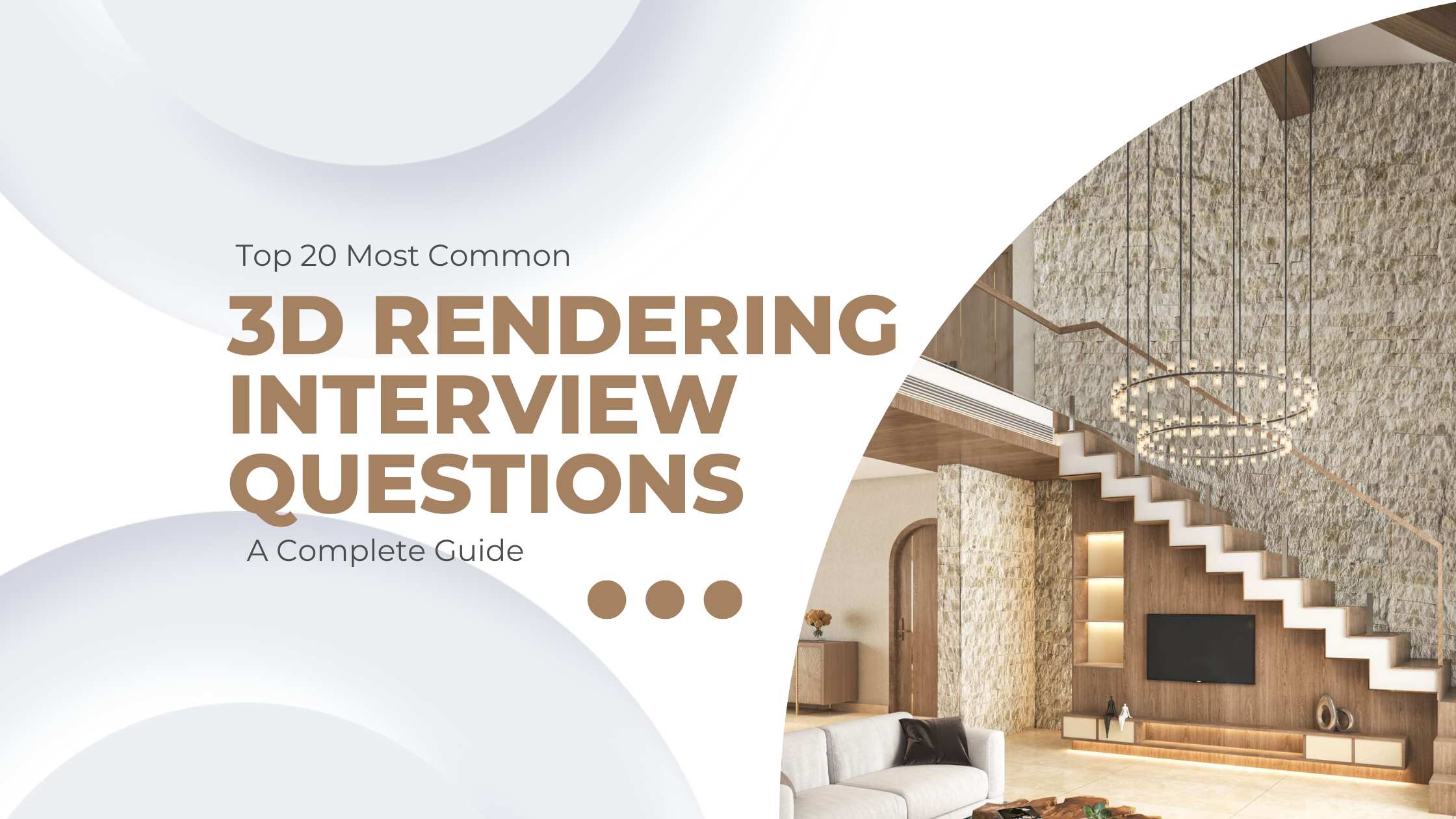 Top 20 Most Common 3D Rendering Interview Questions A Complete Guide