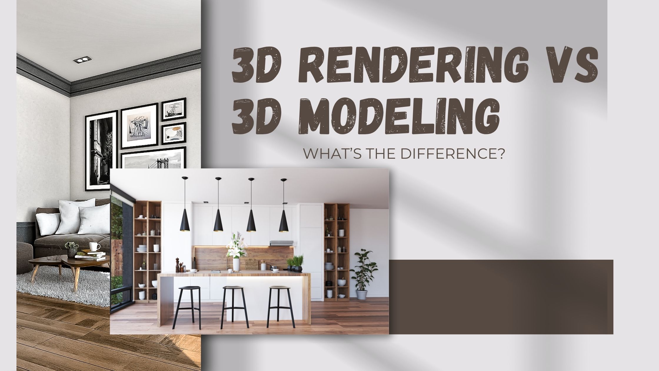 3D Rendering vs 3D Modeling
